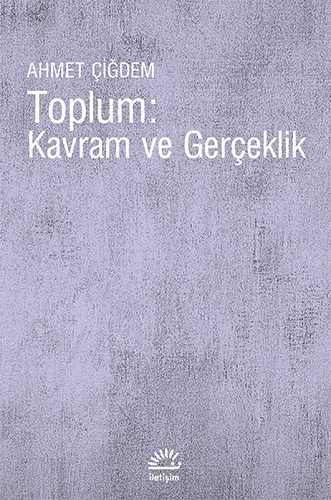 Toplum: Kavram ve Gerçeklik Toplum: Kavram ve Gerçeklik